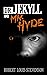 Dr. Jekyll and Mr. Hyde