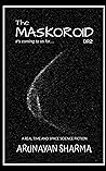 THE MASKOROID : A REAL TIME AND SPACE SCIENCE FICTION