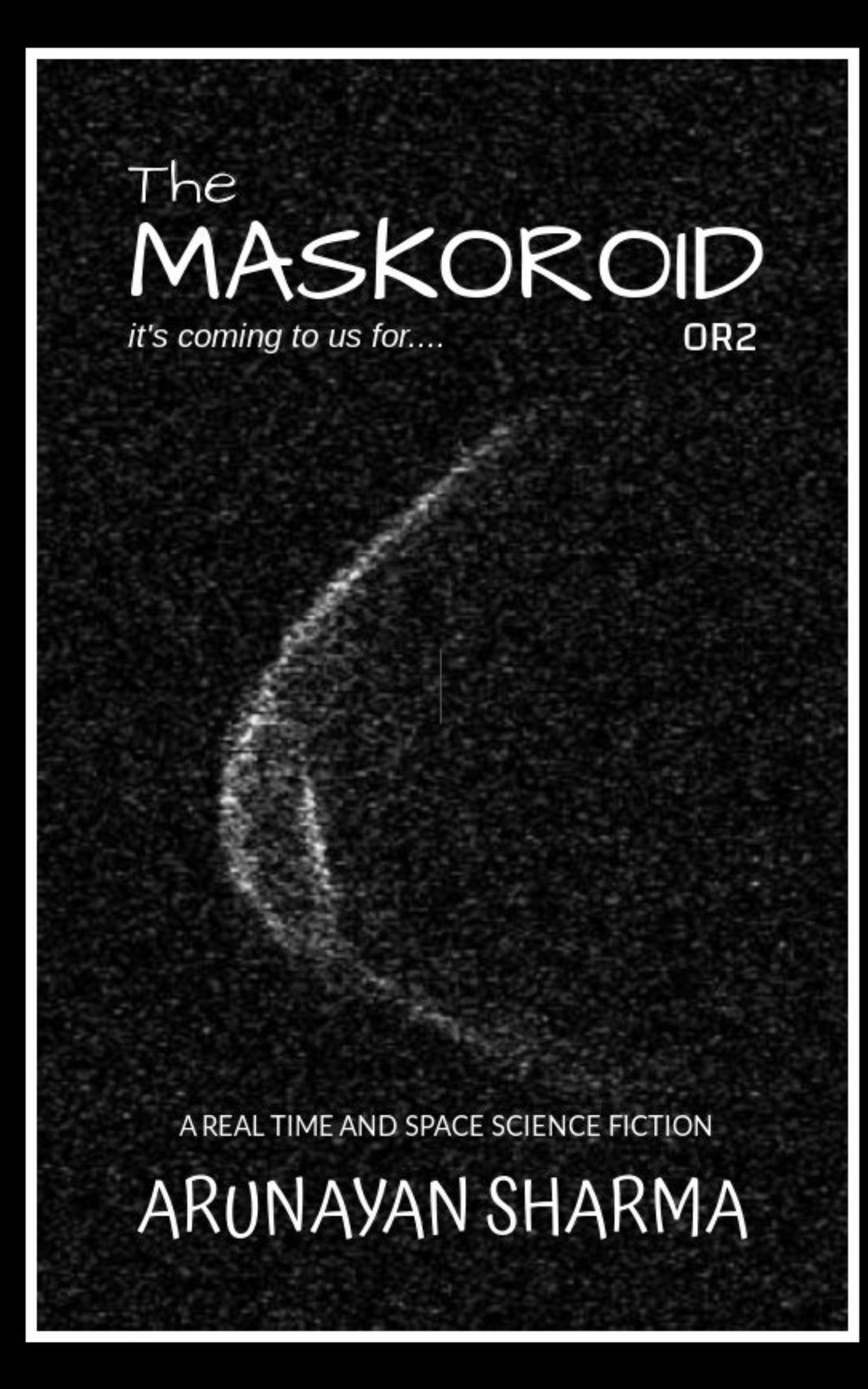 THE MASKOROID : A REAL TIME AND SPACE SCIENCE FICTION