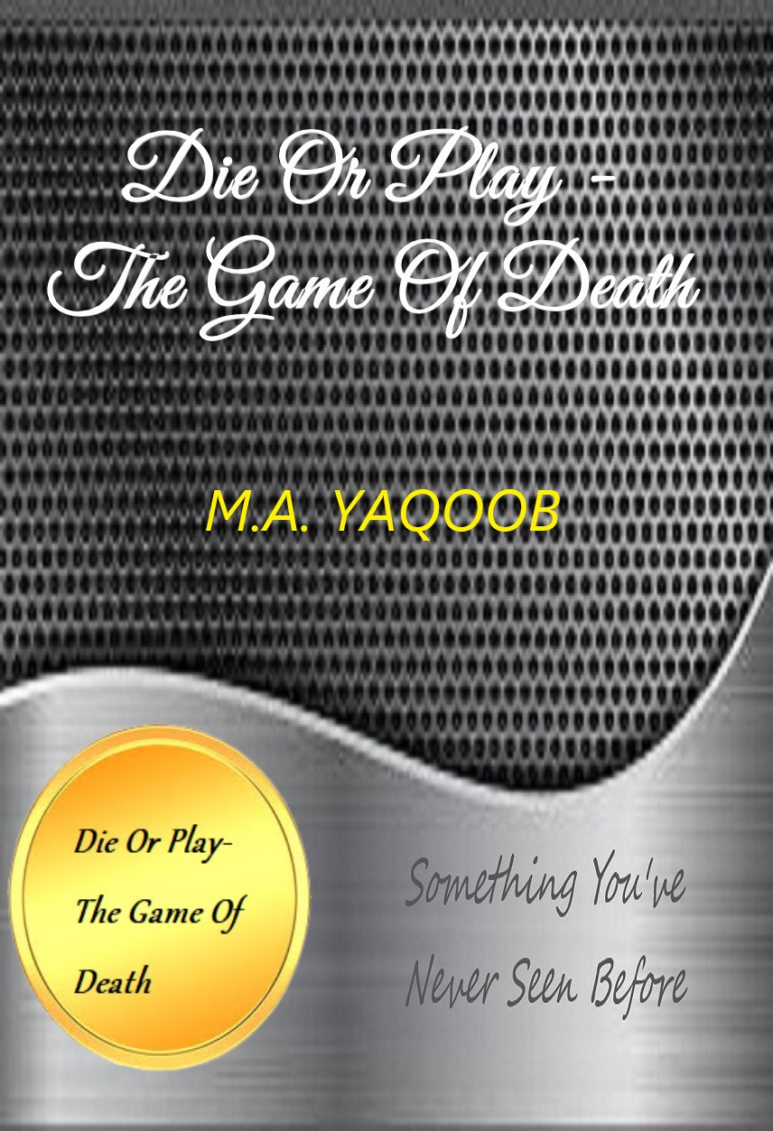 Die Or Play - The Game Of Death