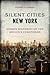 Silent Cities New York: Hidden Histories of the Region’s Cemeteries