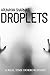 DROPLETS: A REAL TIME HORRO...