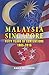 MALAYSIA-SINGAPORE FIFTY YEARS OF CONTENTIONS by Kadir Mohamad