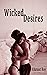 Wicked Desires