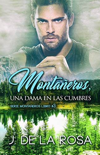 Una dama en las cumbres (montañeros, #3)