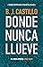 Donde Nunca Llueve