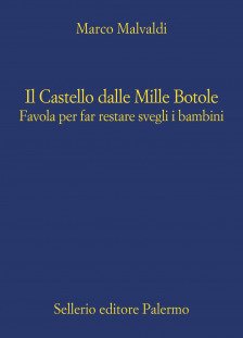 Il Castello dalle Mille Botole: Favola per far restare svegli i bambini (ebook)
