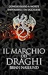 Il marchio dei draghi by Brian Naslund