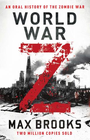 World War Z: An Oral History of the Zombie War