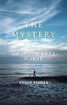 The Mystery of Insch Brae House