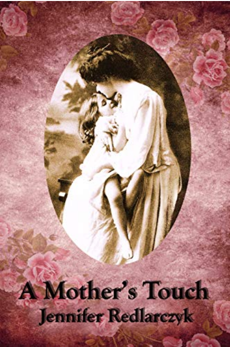 A Mother's Touch: Inspired by Pride and Prejudice