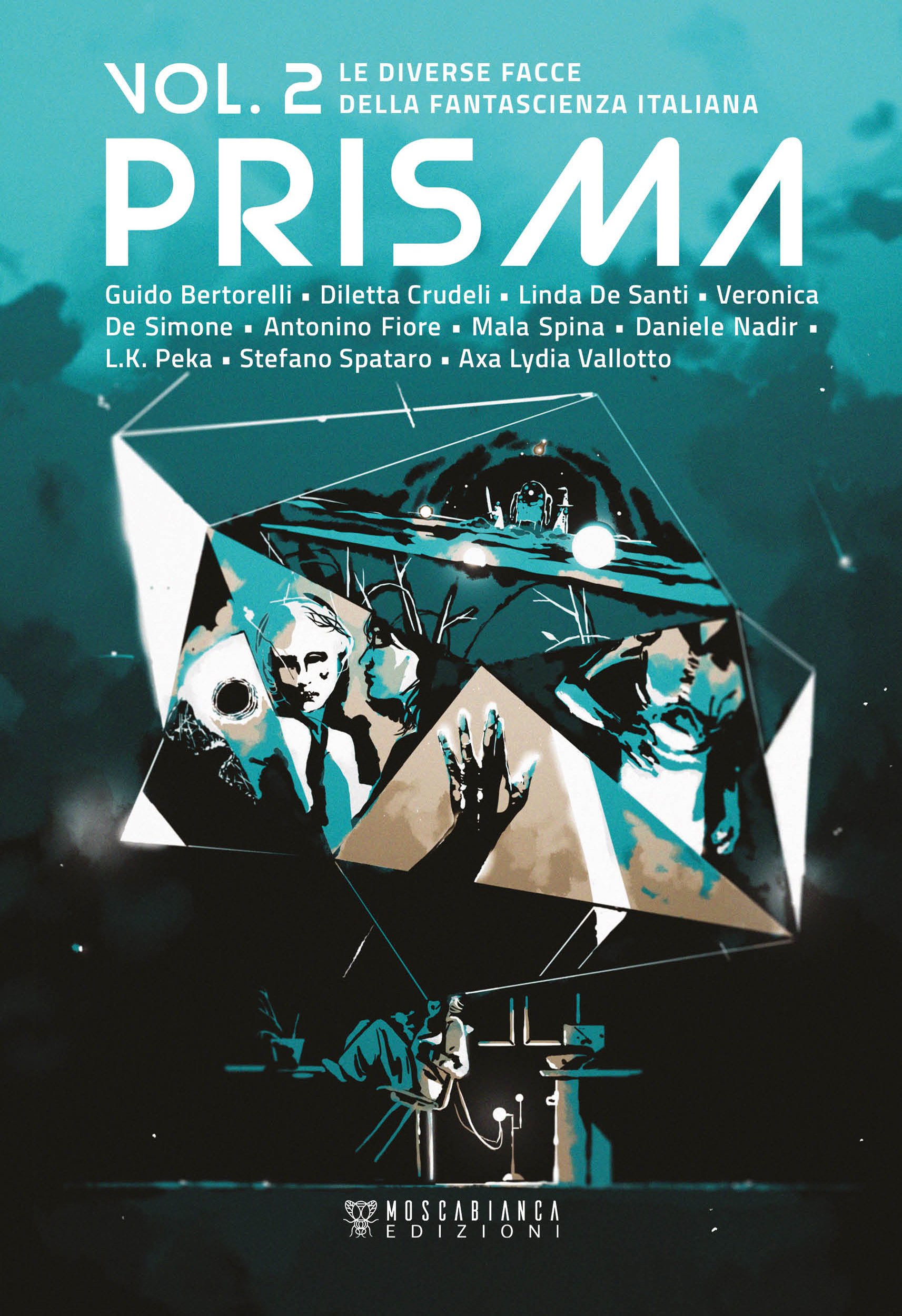 Prisma: Le diverse facce della fantascienza italiana. Vol. 2