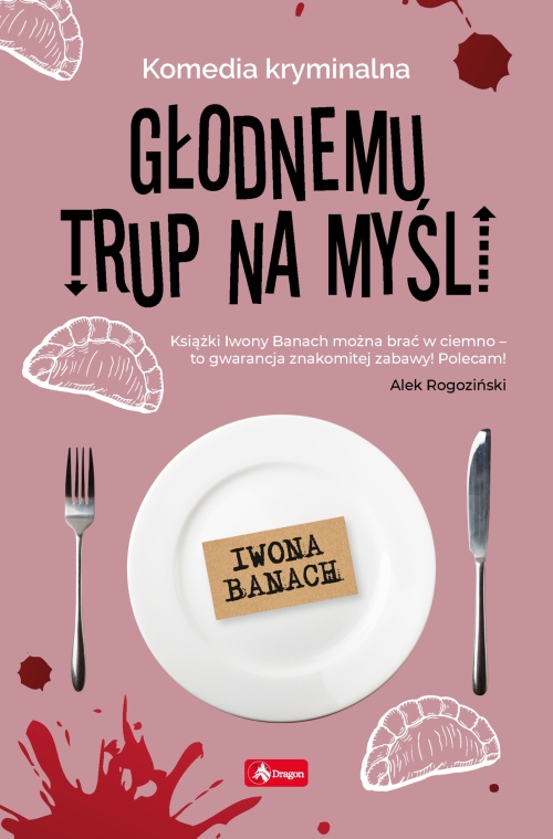 Głodnemu trup na myśli (Seria z trupem, #2)