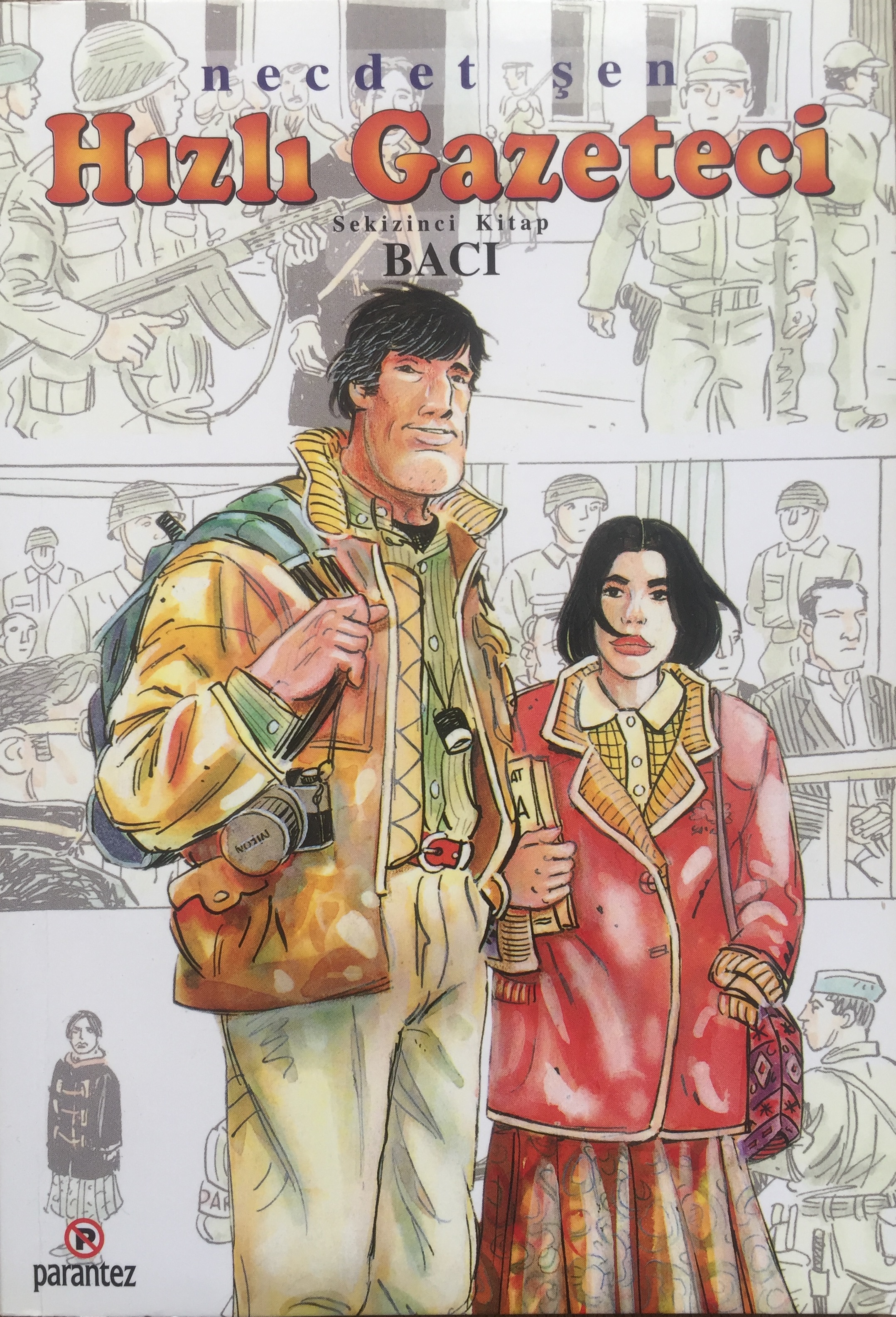 Hızlı Gazeteci, #8: Bacı (Paperback)