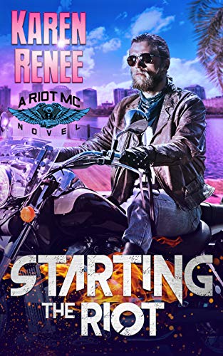 Starting the Riot (Riot MC, #0)