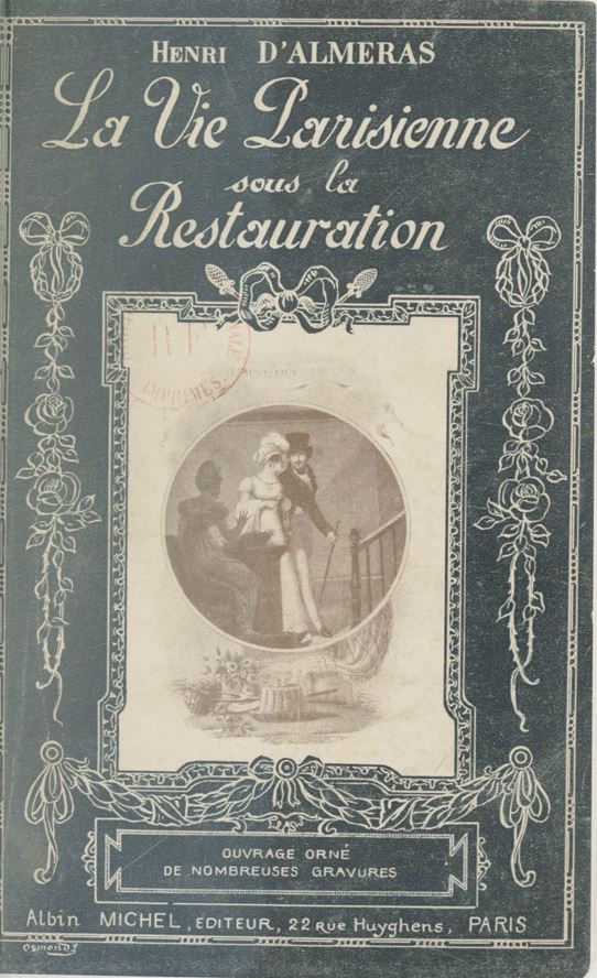 La vie parisienne sous la Restauration (Unknown Binding)