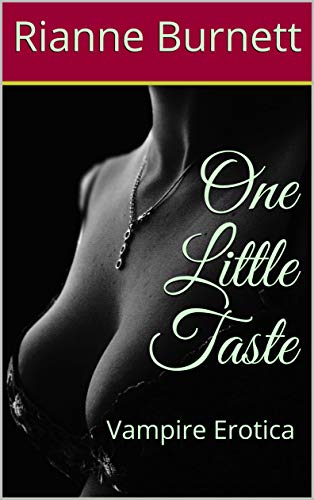 One Little Taste: Vampire Erotica