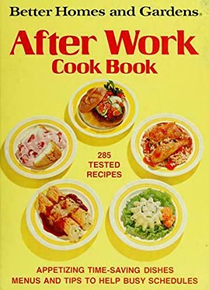 After Work Cookbook (Better Homes and Gardens)