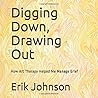 Digging Down, Drawing Out: How Art Therapy Helped Me Manage Grief