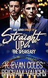 Straight Up by K. Evan Coles