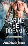 Fearing the Dream by Ann Marie James