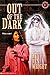 Out of the Dark