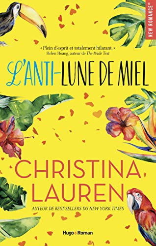 L'Anti-lune de miel (Unhoneymooners, #1)