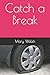 Catch a Break