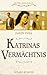 Katrinas Vermächtnis by Judith Pella
