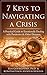 7 Keys to Navigating a Crisis: A Practical Guide to Emotionally Dealing with Pandemics & Other Disasters