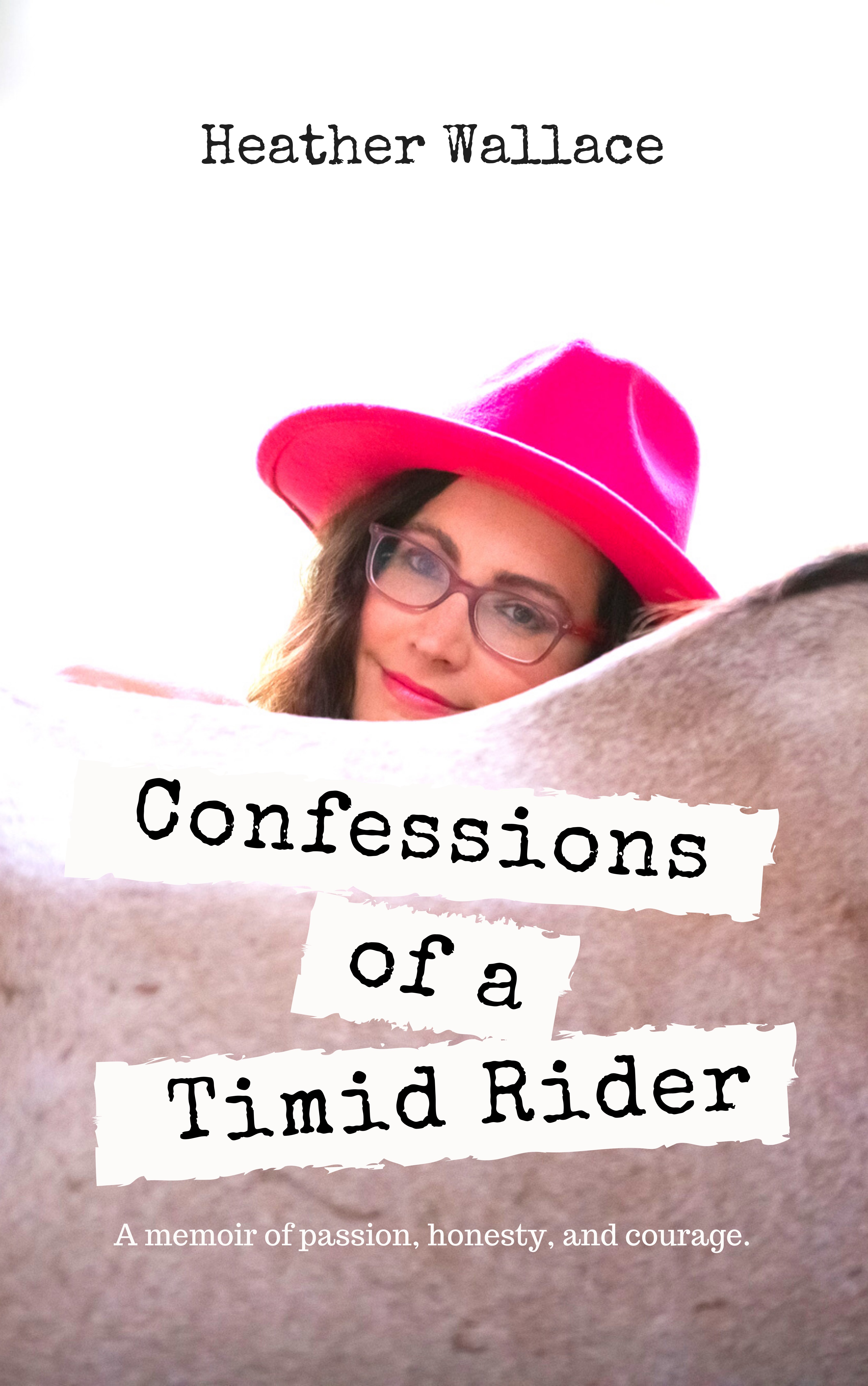 Confessions of a Timid Rider