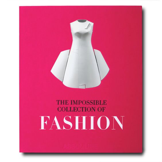 The Impossible Collection of Fashion (Unknown Binding)