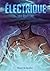 Électrique by Livia