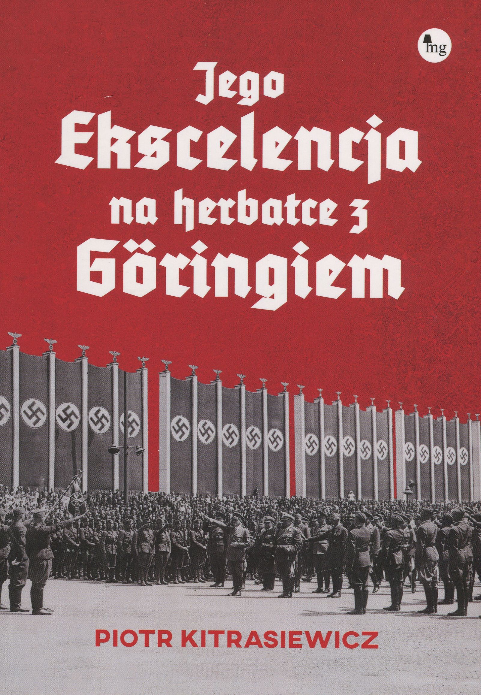 Jego ekscelencja na herbatce z Göringiem