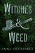 Witches & Weed (Rhymes With...