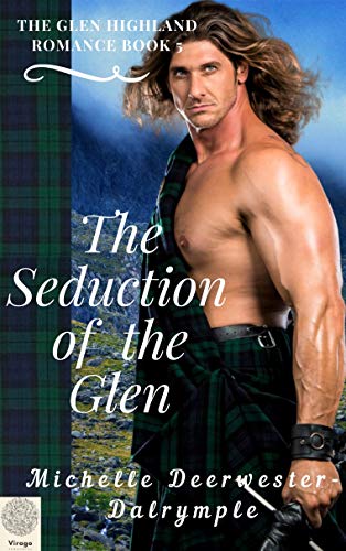 The Seduction of the Glen (The Glen Highland Romance #5)