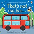 Thats Not My Bus