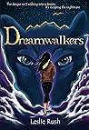 Dreamwalkers by Leslie Rush