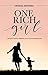 One Rich Girl by Gwenda Smithies One Rich Girl by Gwenda Smithies