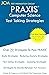 PRAXIS Computer Science - Test Taking Strategies by Jcm-Praxis Test Preparation...