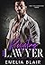 Resisting the Lawyer (Dirty...