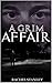 A Grim Affair (A Grim Series #1)