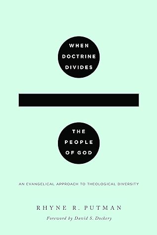 When Doctrine Divides the People of God: An Evangelical Approach to Theological Diversity