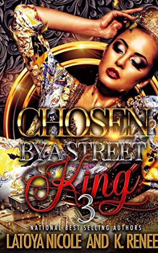 Chosen by a Street King 3