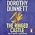 The Ringed Castle (The Lymond Chronicles, #5) by Dorothy Dunnett