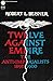 Twelve Against Empire: The Anti-Imperialists, 1898-1900,
