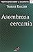 Asombrosa cercanía