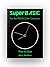 SuperBASIC: The Manual