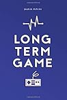 Long Term Game: H...