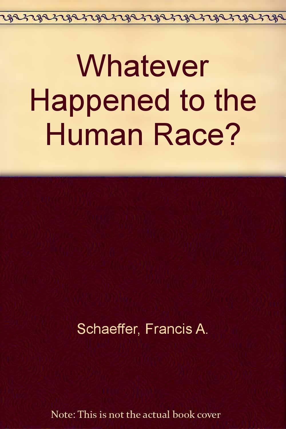 Whatever Happened to the Human Race?